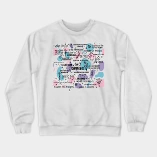 Daily Reminder Positive Motivation Crewneck Sweatshirt